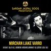 About Mirchan Liake Varro Song